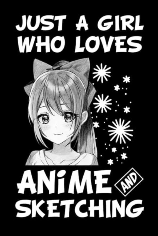 EPUB/PDF] Download Just a Girl who Loves Anime and Sketching: Comic Manga Anime  Sketchbook for Sketching / Anime Drawing Book / Anime Art Supplies / Otaku  & Artist Gift - Taskade